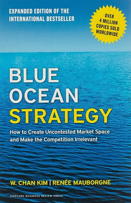 Entrepreneur's Bookshelf: Top 25 startup books for entrepreneurs to read in 2023 45 "Blue Ocean Strategy: How to Create Uncontested Market Space and Make the Competition Irrelevant" by W. Chan Kim & Renée Mauborgne