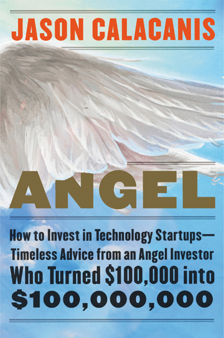 Entrepreneur's Bookshelf: Top 25 startup books for entrepreneurs to read in 2023 19 "Angel: How to Invest in Technology Startups" by Jason Calacanis